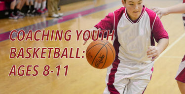Coaching Youth Basketball: Ages 8-11